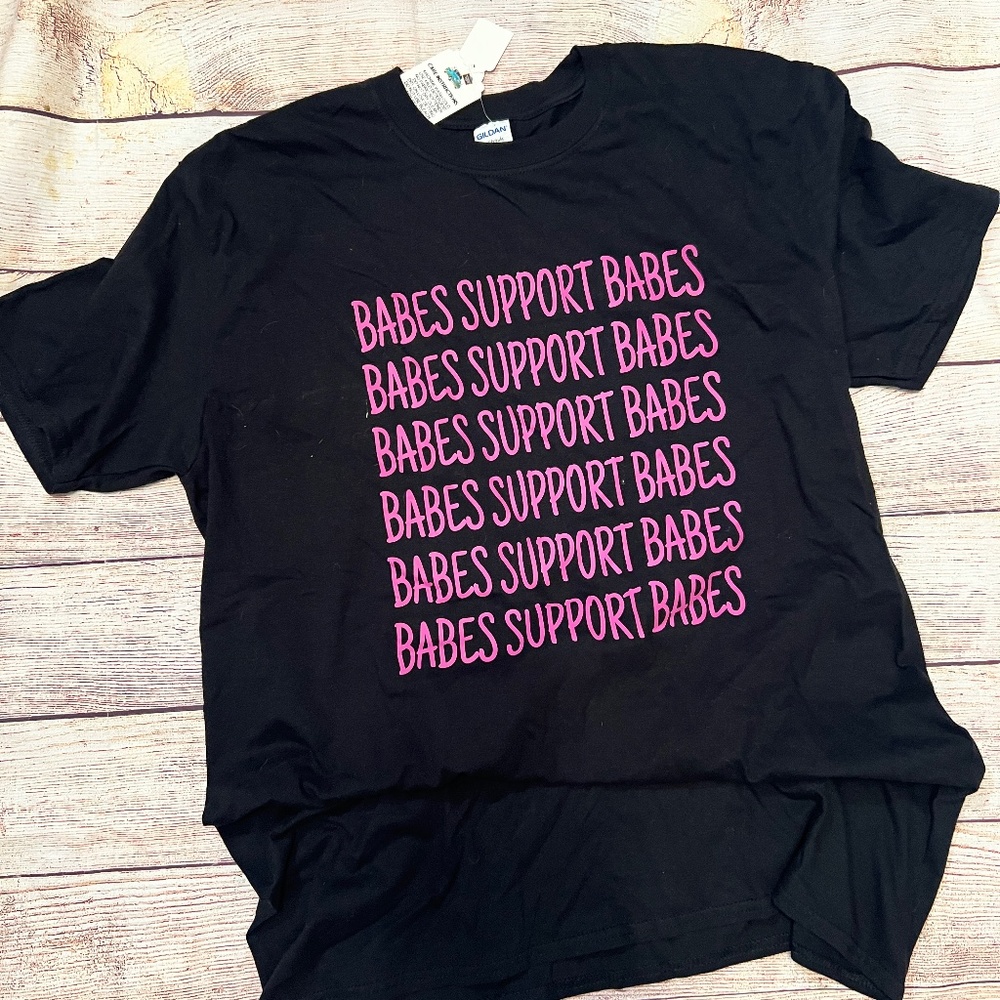 Babes Support Babes T-Shirt
